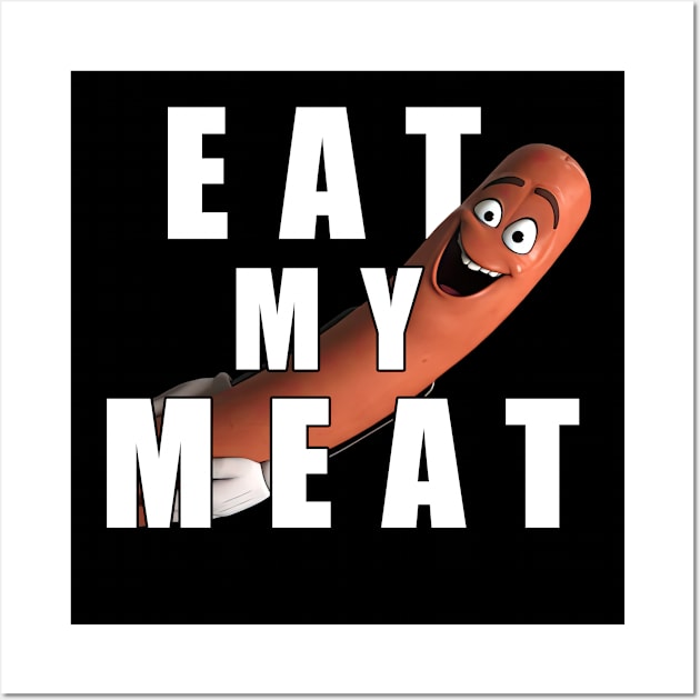 Eat My Meat Wall Art by Buff Geeks Art